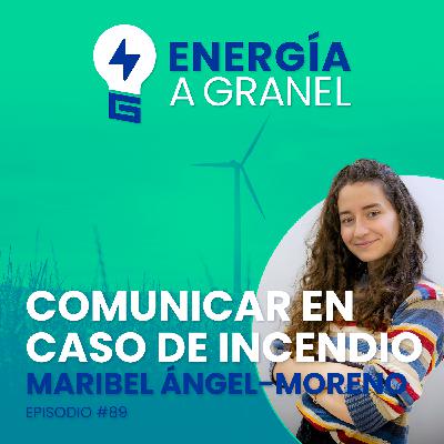 «Comunicar en caso de incendio», con Maribel Ángel-Moreno #89