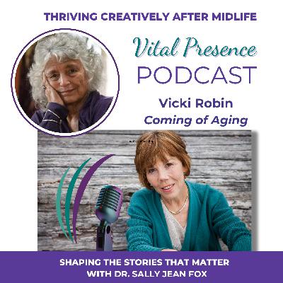Vicki Robin—Coming of Aging