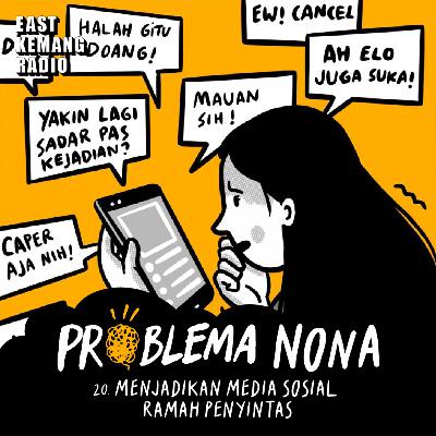 20. Menjadikan Media Sosial Ramah Penyintas