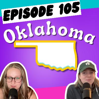 Episode 105: Oklahoma Episode 105: Oklahoma