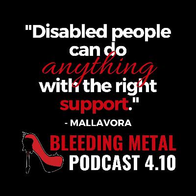 Disabilities and Metal with MALLAVORA | Bleeding Metal Podcast 4.10