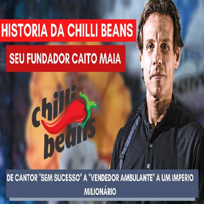 A HISTÓRIA DA CHILLI BEANS E CAITO MAIA O ROQUEIRO QUE CRIOU A MAIOR MARCA DE OCULOS DO BRASIL A HISTÓRIA DA CHILLI BEANS E CAITO MAIA O ROQUEIRO QUE CRIOU A MAIOR MARCA DE OCULOS DO BRASIL