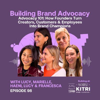 Advocacy 101: How Founders Turn Creators, Customers & Employees Into Brand Champions