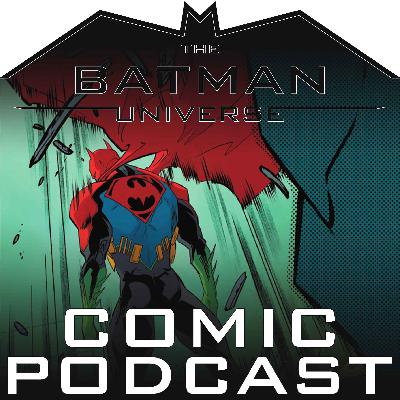 TBU Comic Podcast: Season 18 Episode 2