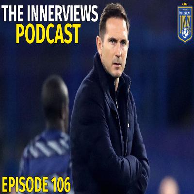 Episode 106 | Lampard Ball Episode 106 | Lampard Ball