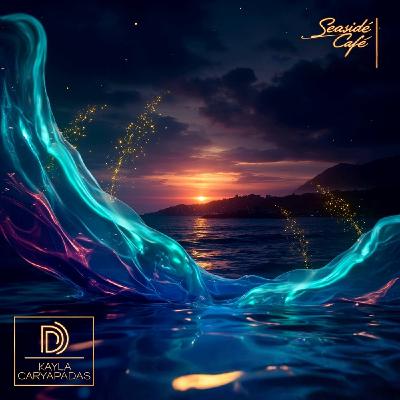 Kayla Caryapadas - SEASIDE CAFE
