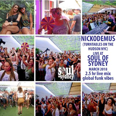 NICKODEMUS at SOUL OF SYDNEY MAR 18 - Afro Latin Global Funk Vibes | Mix #433 NICKODEMUS at SOUL OF SYDNEY MAR 18 - Afro Latin Global Funk Vibes | Mix #433
