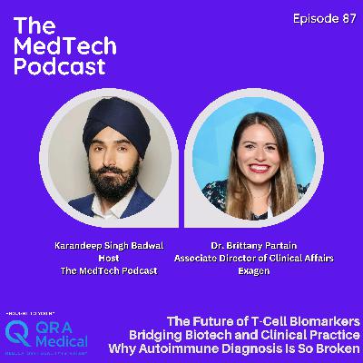 #87 Diagnosing the Undiagnosable with Dr. Brittany Partain: T-Cell Biomarkers, Clinical Trust and Women in Biotech