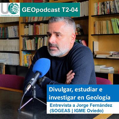 GeoPodcast 2x04. Divulgar, estudiar e investigar en Geología