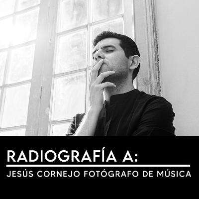 Radiografía a Jesús Cornejo, fotógrafo, músico y creador de estudio Tragaluz