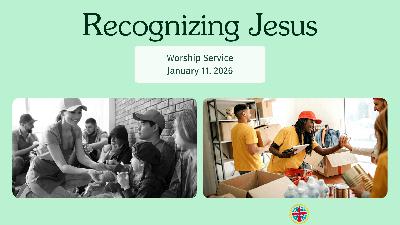1/11/2026-Recognizing Jesus