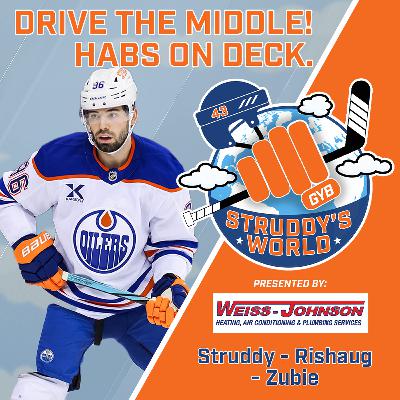 STRUDDY's WORLD: Drive the Middle! Habs on Deck.