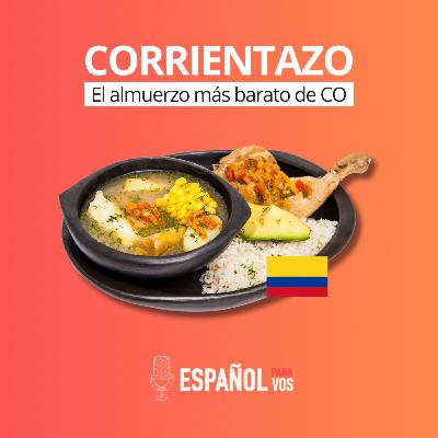 E42. ¿Qué comer en Colombia? ¡Corrientazo! 🇨🇴 🤤 - Español intermedio