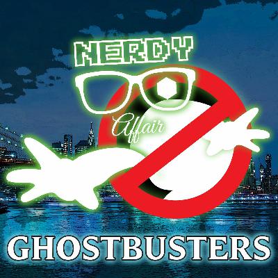 Nerdy Affair: Ghostbusters