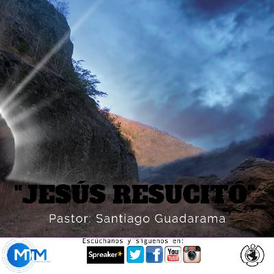 Jesús Resucitó.