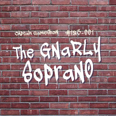 Episode 183: The Gnarly Soprano