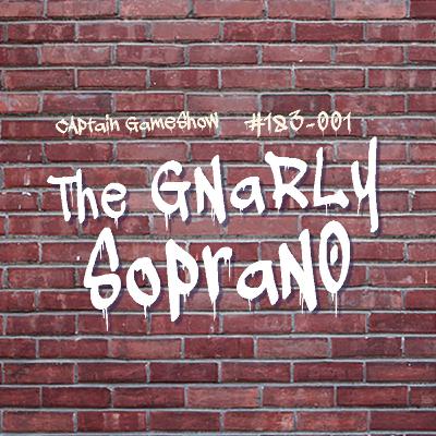 Episode 183: The Gnarly Soprano