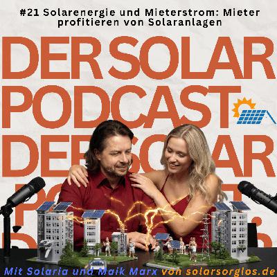 #21 Solarenergie und Mieterstrom  Mieter profitieren von Solaranlagen