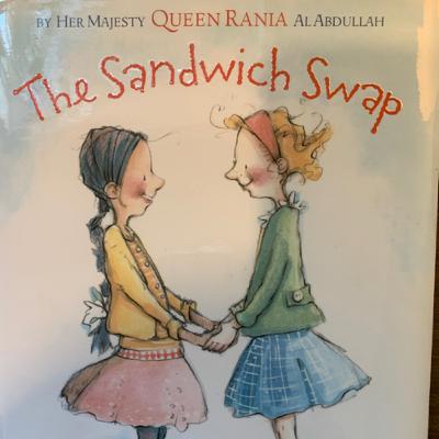 “The Sandwich Swap” by Queen Rania Al Abdullah with Kelly DiPucchio