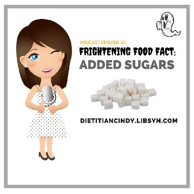 Frightening Food Fact: Added Sugars