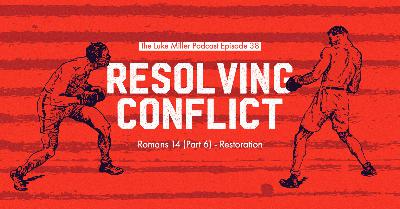 Episode 38 – Restoration Episode 38 – Restoration