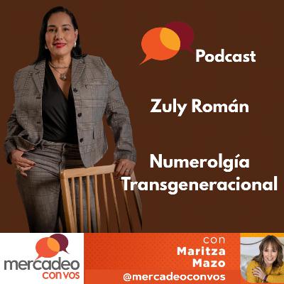 Numerología Transgeneracional con Zuly Román