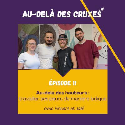 S01EP11-Au-delà des hauteurs : travailler ses peurs de manière ludique