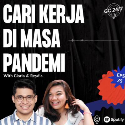 Eps #25 - Mencari kerja di era pandemi