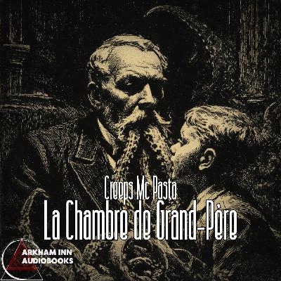La Chambre de Grand-Père