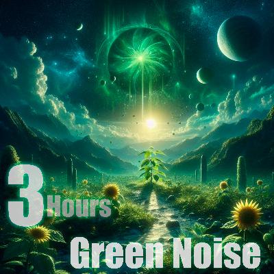 Just 3 Hours of Green Noise Healing Sounds / 3 Horas de Ruido Verde Sanidad