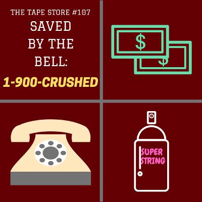The Tape Store #107 - Back To Bayside: 1-900-CRUSHED The Tape Store #107 - Back To Bayside: 1-900-CRUSHED