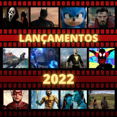 #005 - Lançamentos 2022: o ano mais nerd da história?