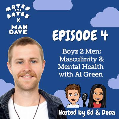 Boyz 2 Men: Masculinity & Mental Health with Al Green Boyz 2 Men: Masculinity & Mental Health with Al Green