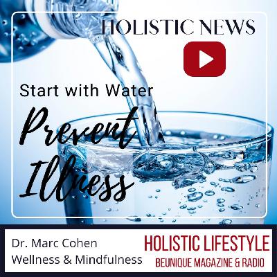 Holistic Lifestyle| Morning News Edition| Dr. Cohan on Prevention Holistic Lifestyle| Morning News Edition| Dr. Cohan on Prevention