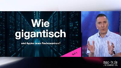 Wie gigantisch wird Apples neues Rechenzentrum? (Teil 1) Wie gigantisch wird Apples neues Rechenzentrum? (Teil 1)