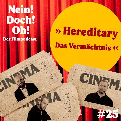 #25: "Hereditary - Das Vermächtnis" (2018) (Gast: Kai Schwind)