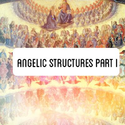 Angelic Structures Part 1