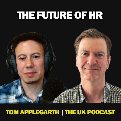 The Evolution of HR: Hybrid Work and AI Disruption | Tom Applegarth | Ep 12