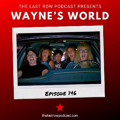 Wayne's World (EP 146)