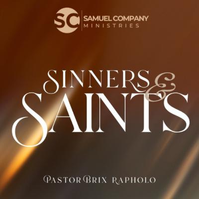 Sinners & SAINTS | Teaching | Sunday Service | 01 March 2026