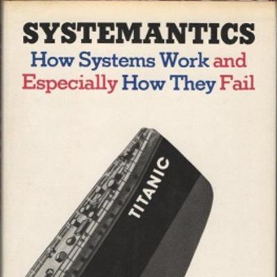 Systemantics: Part 1 Systemantics: Part 1