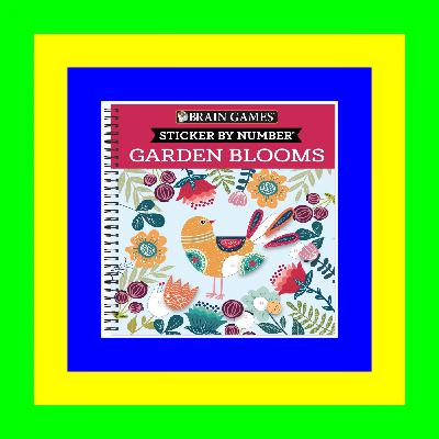 [Epub]$$ Brain Games - Sticker by Number: Garden Blooms Book PDF EPUB