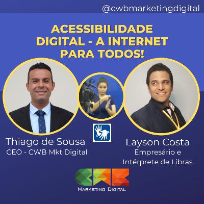 Vamos falar sobre marketing #13 - Acessibilidade Digital - A Internet para todos!