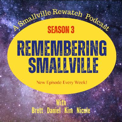 Remembering Smallville | S1 E5 | Cool | Part 1