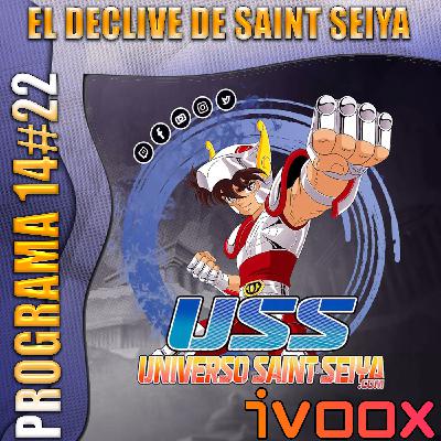 14x22   EL DECLIVE DE SAINT SEIYA 14x22   EL DECLIVE DE SAINT SEIYA
