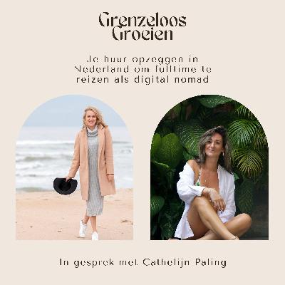 #58 Je huur opzeggen en alles verkopen om fulltime te gaan reizen - in gesprek met Cathelijn Paling