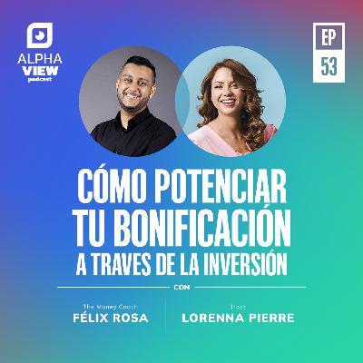 "Cómo potenciar tu bonificación a través de la inversión" con Félix Rosa