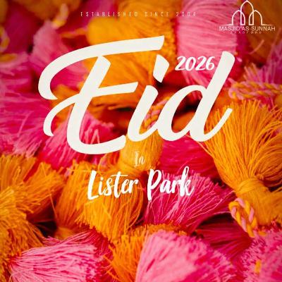 Eid-ul-Fitr Khutbah In Lister Park 2026 Eid-ul-Fitr Khutbah In Lister Park 2026