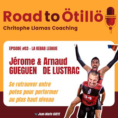 #03 Génération Kebab League : Unir Sport et Amitié avec Arnaud & Jérôme
