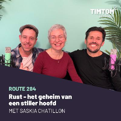Rust - het geheim van een stiller hoofd - met Saskia Chatillon - route 284